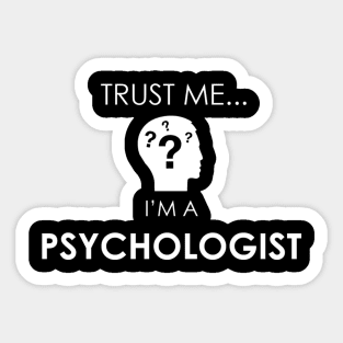 Trust Me I'm a Psychologist Sticker